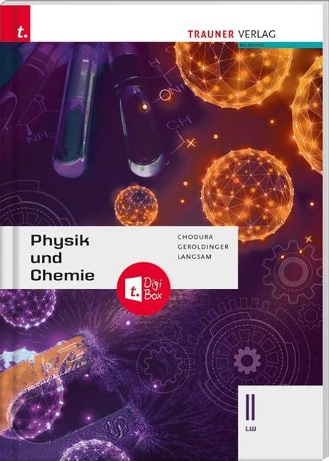 Dietmar Chodura: Physik und Chemie II LW inkl. digitalem Zusatzpaket, Buch