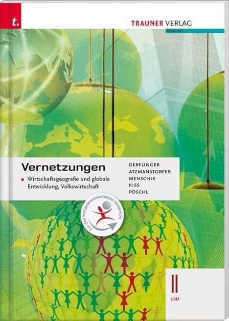 Peter Atzmanstorfer: Atzmanstorfer, P: Vernetzungen - Wirtschaftsgeografie, Buch