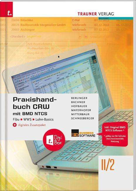Roland Berlinger: Praxishandbuch CRW mit BMD NTCS II/2 HAK/HAS + digitales Zusatzpaket, Buch