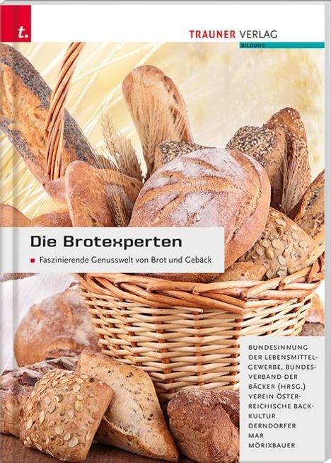 Alfred Mar: Mar, A: Brotexperten Faszinierende Genusswelt von Brot, Buch