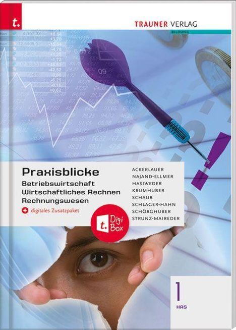 Irene Ackerlauer: Praxisblicke 1 HAS - Betriebswirtschaft, Buch