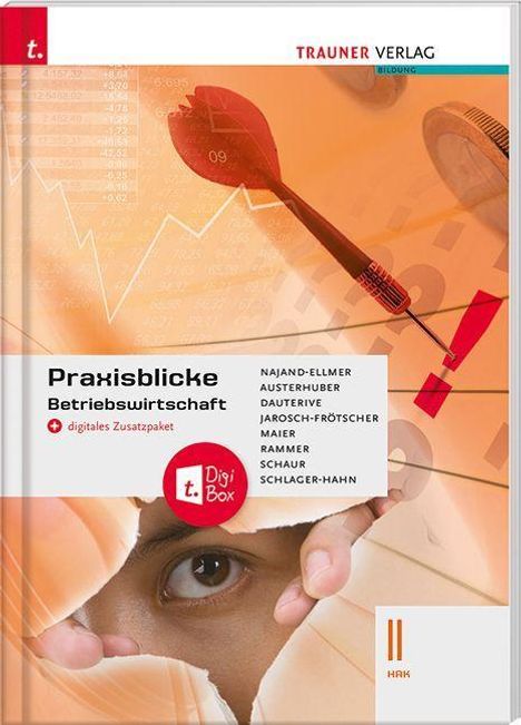 Monika Najand-Ellmer: Praxisblicke - Betriebswirtschaft II HAK + digitales Zusatzpaket, Buch