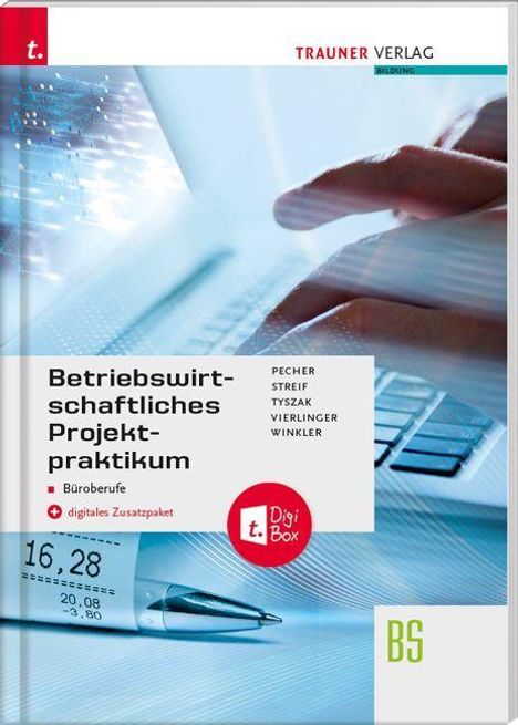 Kurt Pecher: Betriebswirtschaftliches Projektpraktikum für Bür0berufe, Buch