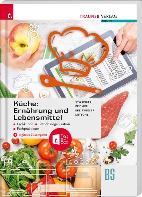 Marianne Schreiber: Schreiber, M: Küche: Ernährung und Lebensmittel - Fachkunde, Buch