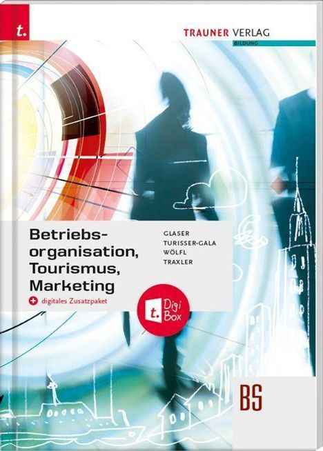 Friedrich Glaser: Betriebsorganisation, Tourismus, Marketing, Buch