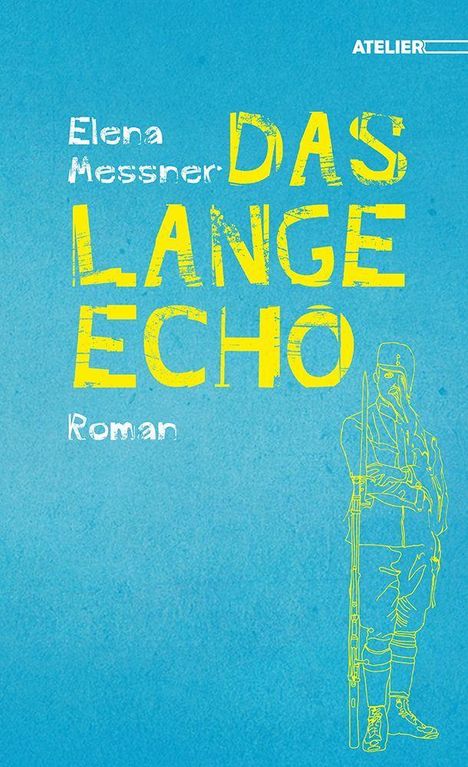 Elena Messner: Das lange Echo, Buch