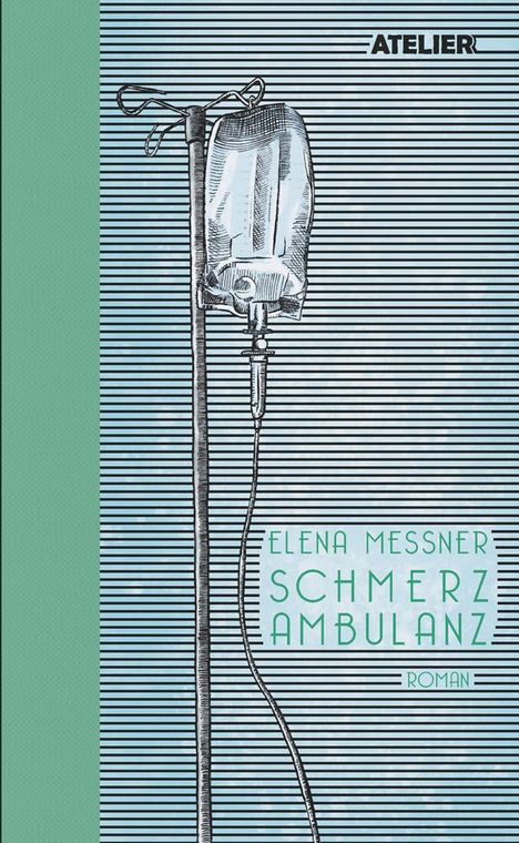 Elena Messner: Schmerzambulanz, Buch
