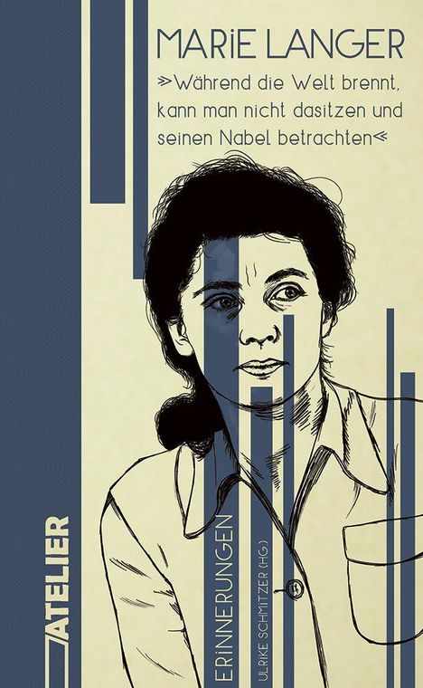 „MARIE LANGER: ‚Während die Welt brennt, kann man nicht dasitzen und seinen Nabel betrachten‘“. Illustration einer Frau.