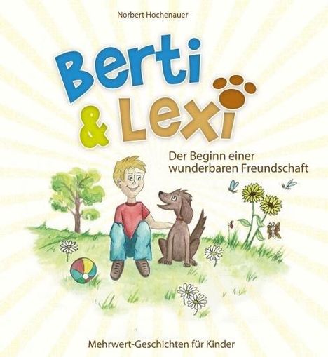 Norbert Hochenauer: Hochenauer, N: Berti &amp; Lexi, Buch