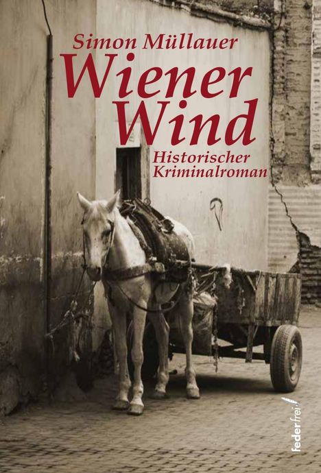 Simon Müllauer: Müllauer, S: Wiener Wind, Buch