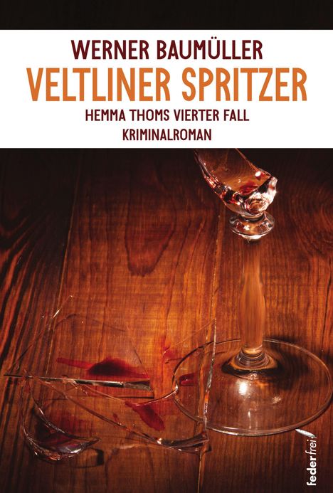 Werner Baumüller: Veltliner Spritzer, Buch
