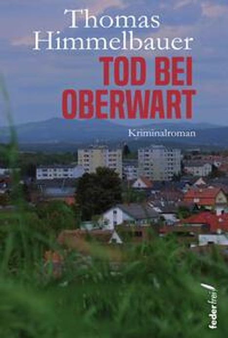Thomas Himmelbauer: Tod bei Oberwart, Buch