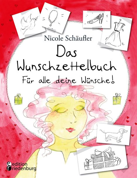 Nicole Schäufler: Das Wunschzettelbuch - Für alle deine Wünsche!, Buch