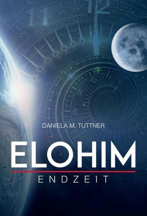 Daniela M. Tuttner: Elohim - Endzeit, Buch