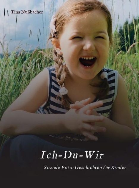 Tina Nußbacher: Nußbacher, T: Ich-Du-Wir, Buch