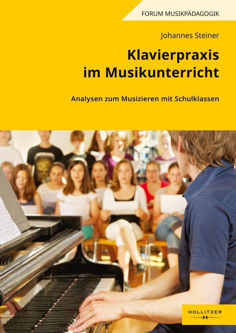 Text: "Klavierpraxis im Musikunterricht" und "Analysen zum Musizieren mit Schulklassen". Ein Mann spielt Klavier vor einem Chor.