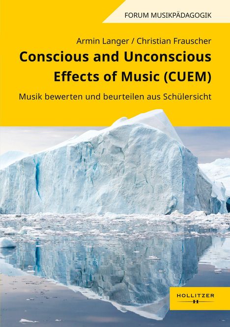 "Conscious and Unconscious Effects of Music" in schwarzem Text über einem gelben Hintergrund; darunter Eisberg im Wasser.