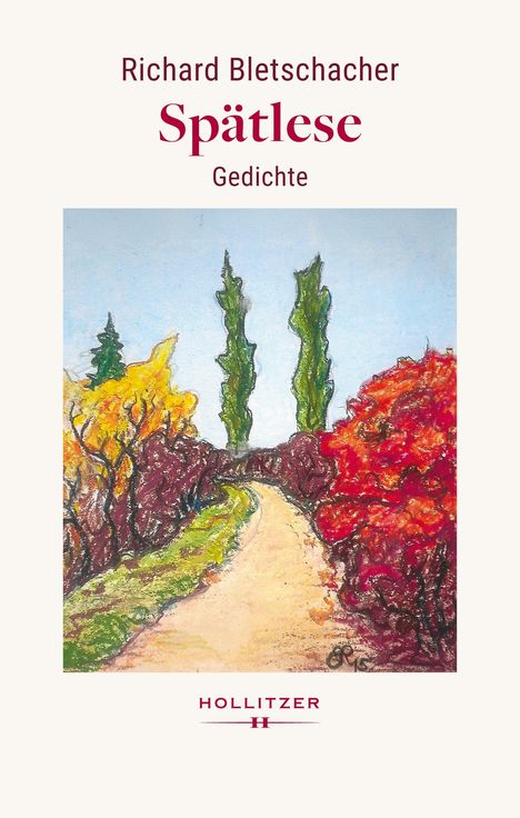 Richard Bletschacher: Spätlese, Buch
