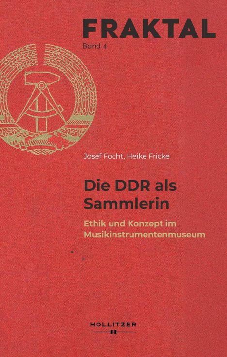 Josef Focht: Die DDR als Sammlerin, Buch