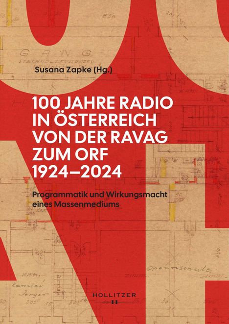 "100 Jahre Radio in Österreich von der RAVAG zum ORF 1924–2024", roter Hintergrund, technische Zeichnungen.