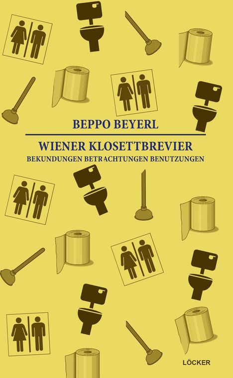 Beppo Beyerl: Wiener Klosettbrevier, Buch