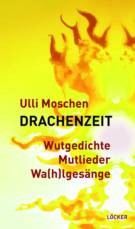 Ulli Moschen: Drachenzeit, Buch