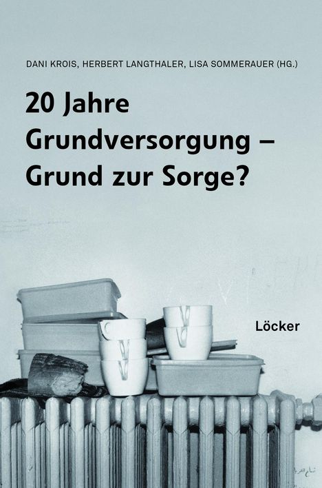 20 Jahre Grundversorgung - Grund zur Sorge?, Buch