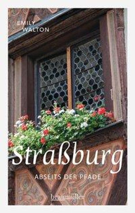 Emily Walton: Straßburg abseits der Pfade, Buch