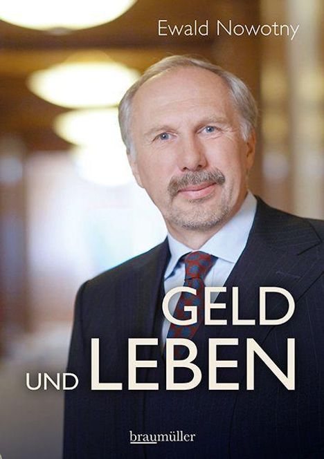 Ewald Nowotny: Geld und Leben, Buch