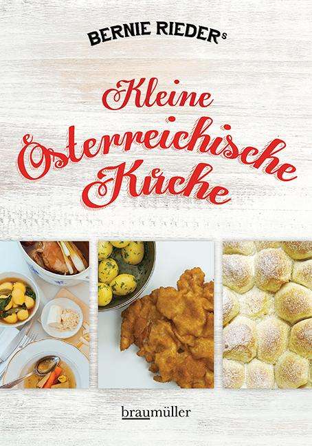 Bernie Rieder: Kleine österreichische Küche, Buch