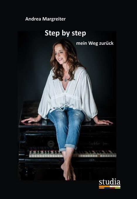 Andrea Margreiter: Step by Step - mein Weg zurück, Buch