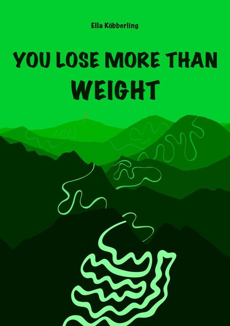 Ella Köbberling: You Lose More Than Weight, Buch