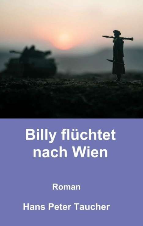 Hans Peter Taucher: Taucher, H: Billy flüchtet nach Wien, Buch