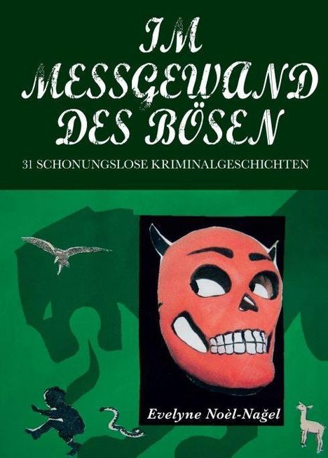Evelyne Noel Nagel: Noel Nagel, E: Im Messgewand des Bösen, Buch