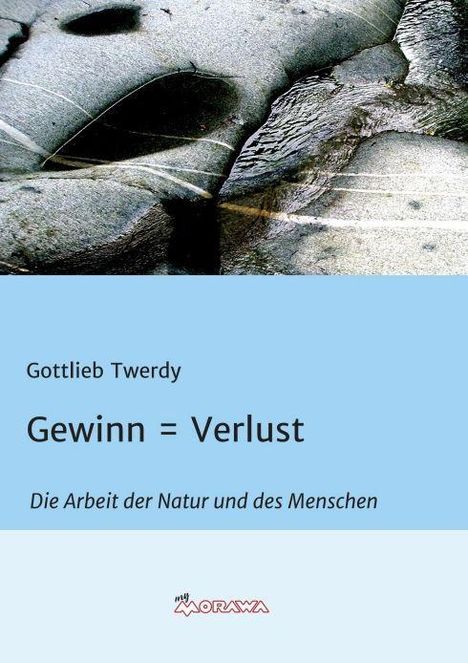 Gottlieb Twerdy: Twerdy, G: Gewinn = Verlust, Buch