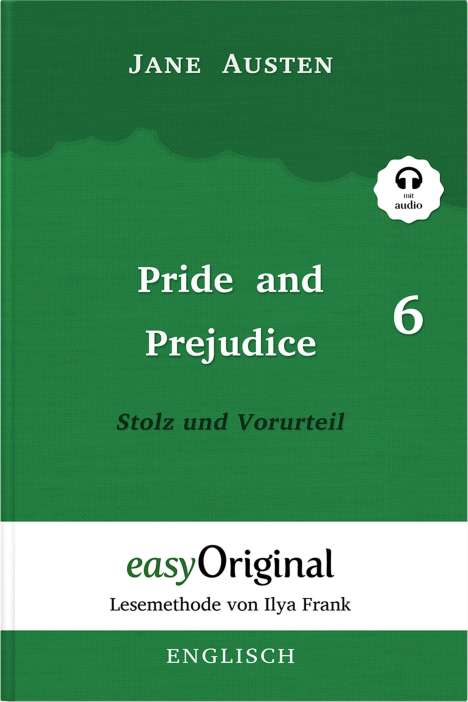 Jane Austen: Pride and Prejudice / Stolz und Vorurteil - Teil 6 Hardcover (Buch + MP3 Audio-CD) - Lesemethode von Ilya Frank - Zweisprachige Ausgabe Englisch-Deutsch, Buch
