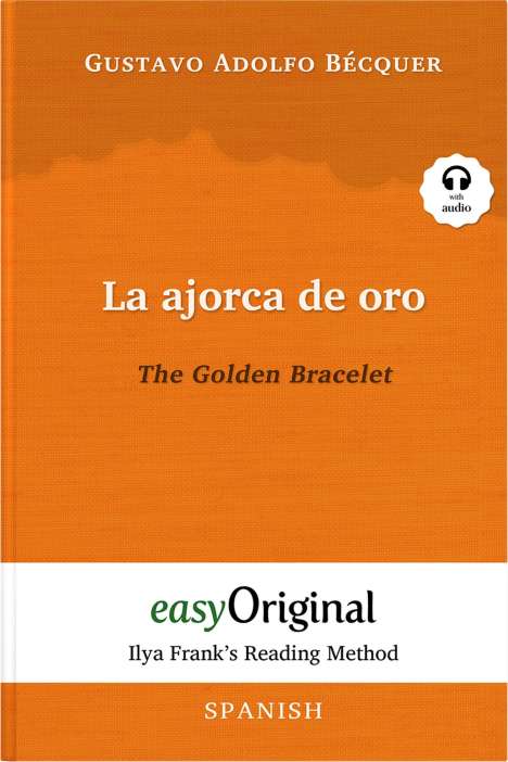 Gustavo Adolfo Bécquer: Bécquer, G: La ajorca de oro / The Golden Bracelet, Buch