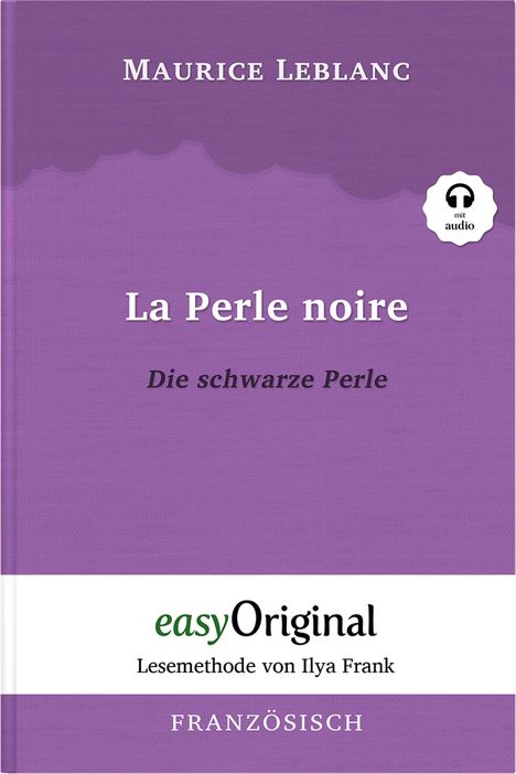 Maurice Leblanc: La Perle noire / Die schwarze Perle (Buch + CD), Buch