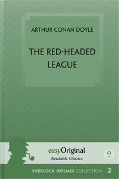 Sir Arthur Conan Doyle: The Red-Headed League (book + audio-CDs) (Sherlock Holmes Collection) - Readable Classics - Unabridged english edition with improved readability (with Audio-Download Link), Buch