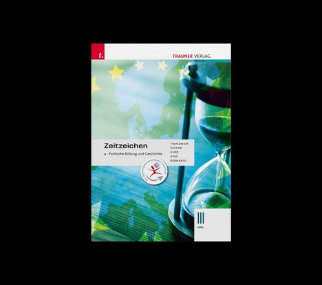 Heinz Franzmair: Franzmair, H: Zeitzeichen - Politische Bildung III HAK, Buch