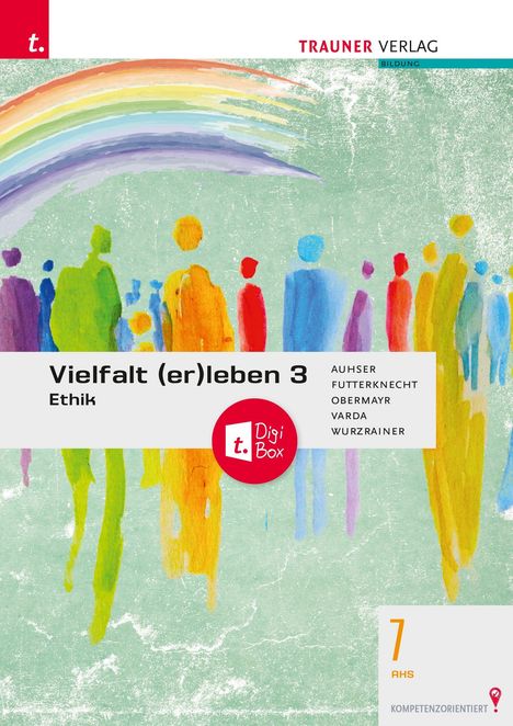 Auhser: Vielfalt (er)leben 3 - Ethik 7 AHS + TRAUNER-DigiBox, Buch