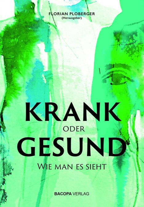 Ursula Baatz: KRANK oder GESUND, Buch