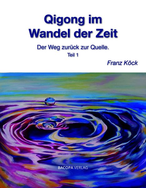 Franz Köck: Qigong im Wandel der Zeit, Buch