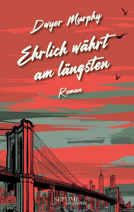 Dwyer Murphy: Ehrlich währt am längsten, Buch