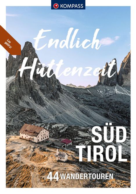 Mark Zahel: KOMPASS Endlich Hüttenzeit - Südtirol, Buch