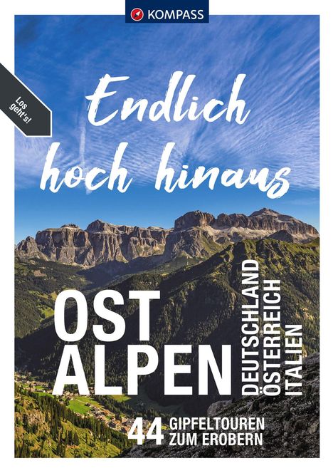 Siegfried Garnweidner: KOMPASS Endlich Hoch hinaus - Ostalpen, Buch