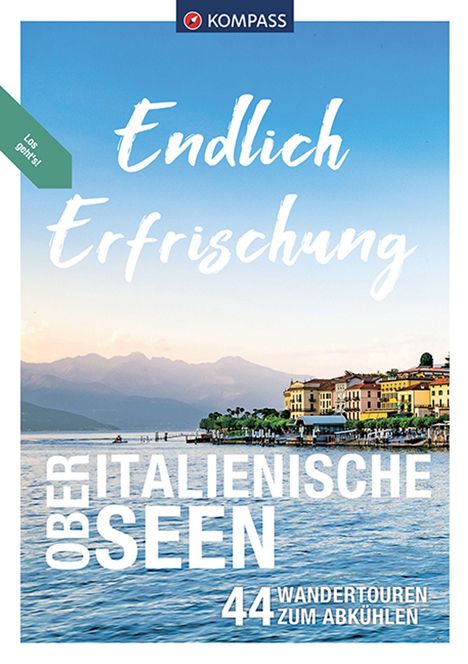 Lisa Aigner: KOMPASS Endlich Erfrischung - Oberitalienische Seen, Buch