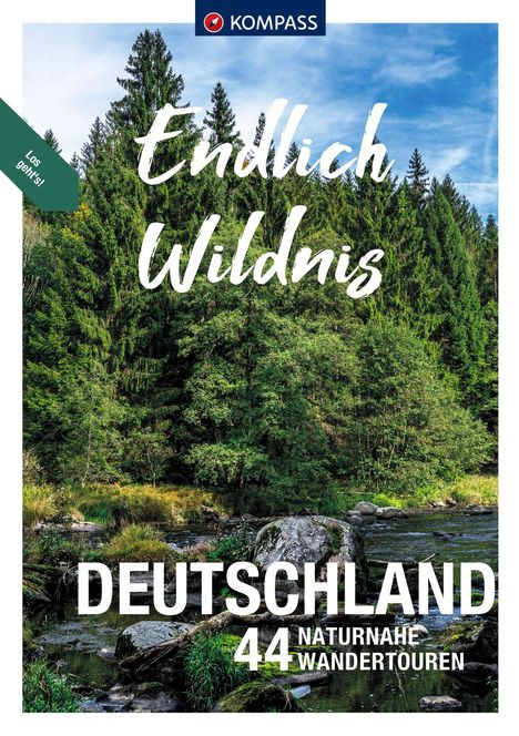 Raphaela Moczynski: KOMPASS Endlich Wildnis - Deutschland, Buch