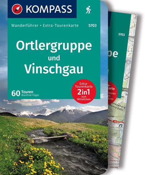 Manfred Föger: KOMPASS Wanderführer Ortlergruppe und Vinschgau, 60 Touren mit Extra-Tourenkarte, Buch