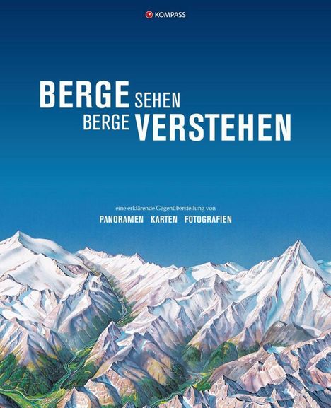 KOMPASS Bildband Berge sehen, Berge verstehen, Buch